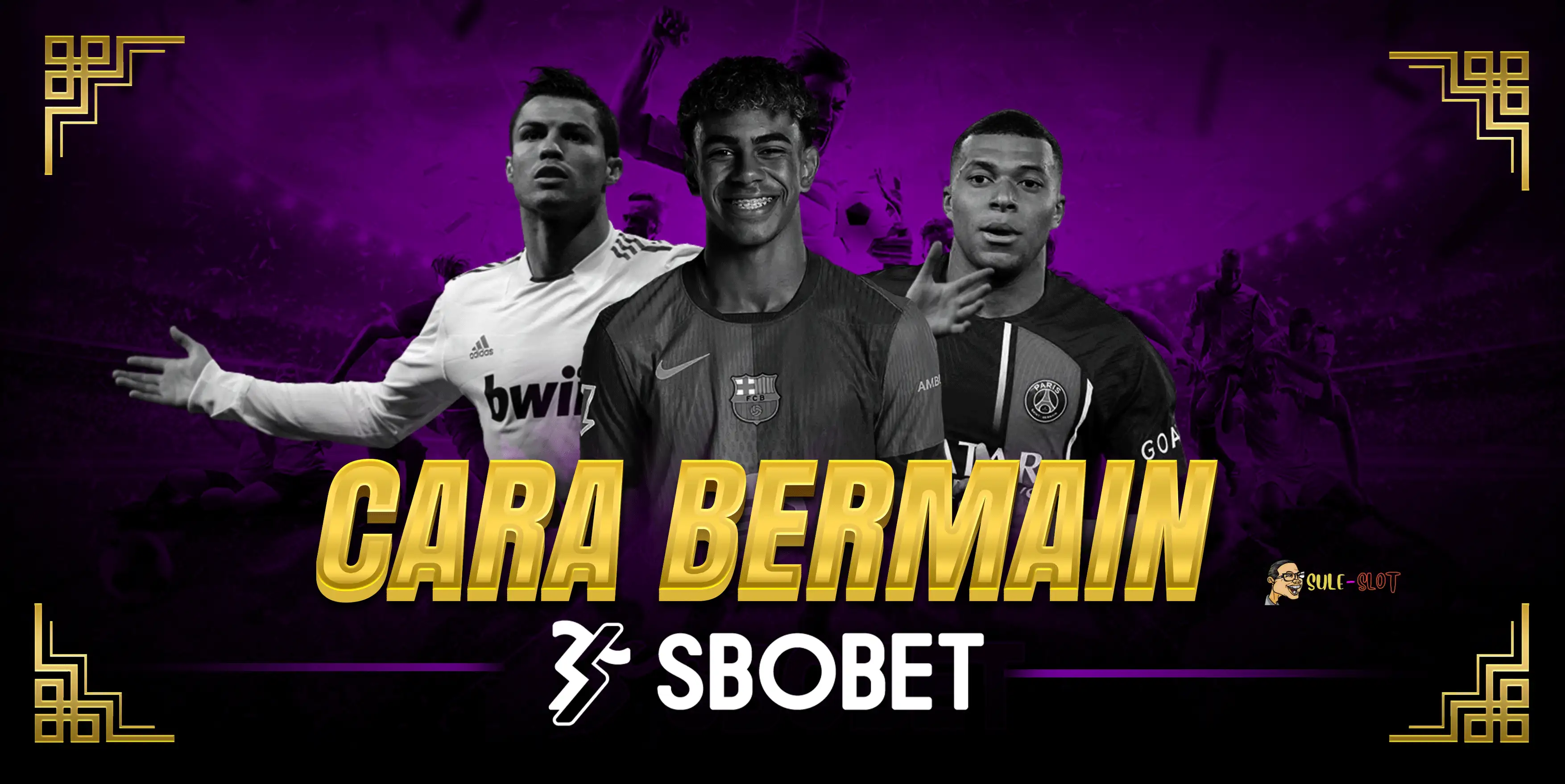 CARA BERMAIN SBO